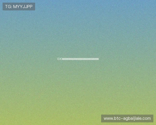 EVO真人视讯最新玩法介绍让你轻松掌握多样化的线上真人娱乐技巧